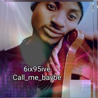 6IX95IVE - CALL_ME_BAYBE