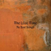 The Lilac Time - No Sad Songs