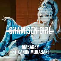 Masakey - SHAMISEN GIRL