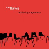 The Flaws - Achieving Vagueness (Explicit)