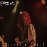 Hysteria - Cigarette Break (Explicit)