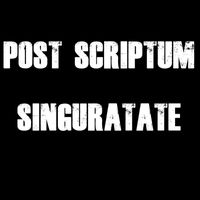 Post Scriptum - Singurătate (Explicit)
