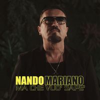 Nando Mariano - Ma che vuò sapè