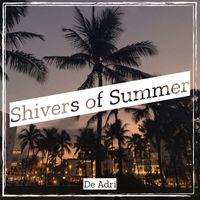 De Adri - Shivers of Summer