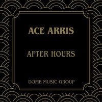 Ace Harris - After Hours