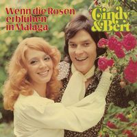 Cindy & Bert - Wenn die Rosen erblühen in Malaga