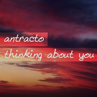 Antracto - Thinking About You