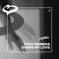 Tony Romera - Share My Love