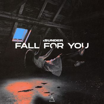 ASUNDER - FALL FOR YOU