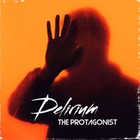 The Protagonist - Delirium