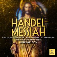 John Nelson, The English Concert - Handel: Messiah, HWV 56