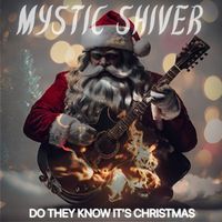 Mystic Shiver - Do They Know It`s Christmas (Metal Version)