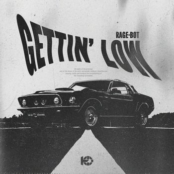 Rage-Bot - Gettin' Low