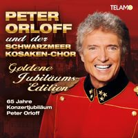 Peter Orloff & Der Schwarzmeer Kosaken-Chor - Goldene Jubiläums-Edition (65 Jahre Konzertjubiläum Peter Orloff)