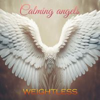 Weightless - Calming Angels