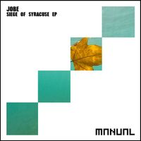Jobe - Siege Of Syracuse EP