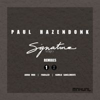 Paul Hazendonk - Signature Series (Remixes Part 1)