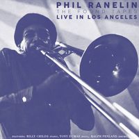 Phil Ranelin - The Found Tapes: Live in Los Angeles