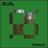 Willy Real - Save Our Soul