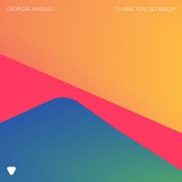 Giorgia Angiuli - Thank You So Much