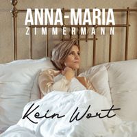 Anna-Maria Zimmermann - Kein Wort