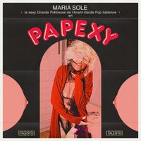 Maria Sole - Papexy (Explicit)