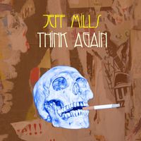 Jeff Mills - Think Again