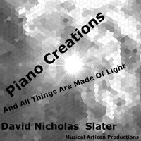 David Nicholas Slater - Piano Creations