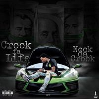Nook da Crook - Crook Fa Life (Explicit)