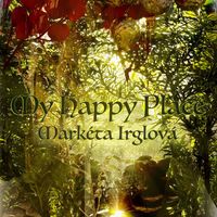 Marketa Irglova - My Happy Place