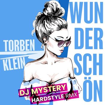Torben Klein - Wunderschön (DJ Mystery Hardstyle Remix)