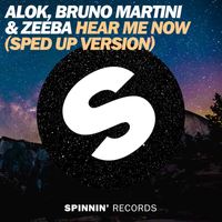 Alok, Bruno Martini & Zeeba - Hear Me Now (Sped Up Version)