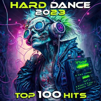 DoctorSpook - Hard Dance 2023 Top 100 Hits