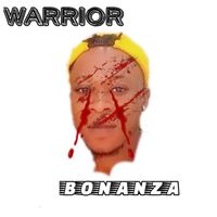 Bonanza - Warrior