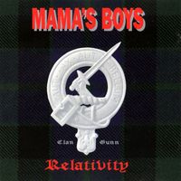 Mama's Boys - Relativity
