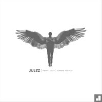 Julez - Wings to Fly (feat. J.O.Y)