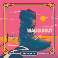 Cloudchord - Walkabout