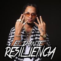 El Dante - Resiliencia