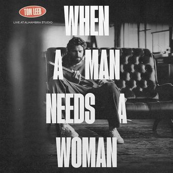 Tom Leeb - When a Man Needs a Woman (Live at Alhambra Studios)