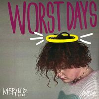 Meryn - Worst Days