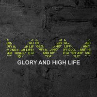 Mountains vs. Machines - Glory and High Life