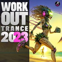 Workout Trance - Workout Trance 2023 (DJ Mix)