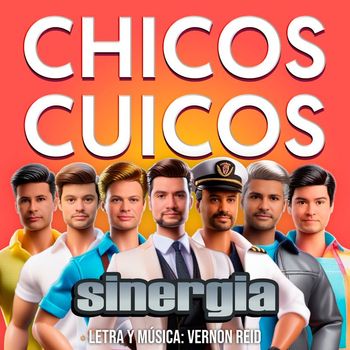 Sinergia - Chicos Cuicos (Explicit)