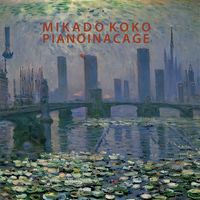 Mikado Koko - Piano in a Cage No.2