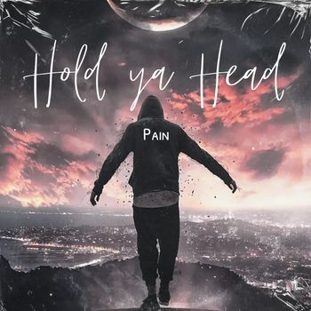 PAIN - Hold Ya Head (Explicit)