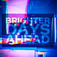 The Eighths - Brighter Days Ahead