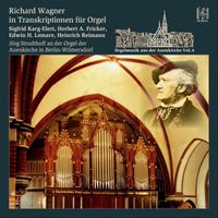 Jörg Strodthoff - Richard Wagner: Transcriptions for Organ