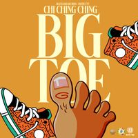 Chi Ching Ching - Big toe (Explicit)