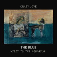 Crazy Love - The Blue