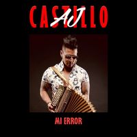 AJ Castillo - Mi Error